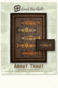 About Trout Quilt with CD Machine Embroidery Quilt Patterns - Nebraska Quilt Company - PUB10187