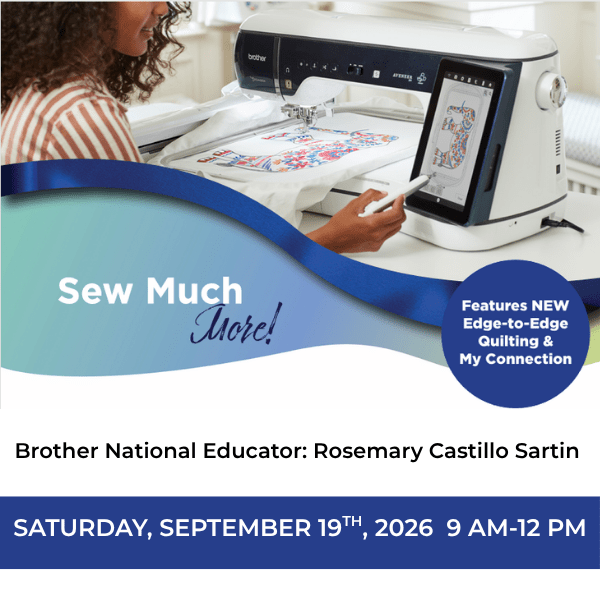 Brother National Educator Sew Much More! SA September 19, 2026 9 AM - Nebraska Quilt Company - EVE260551