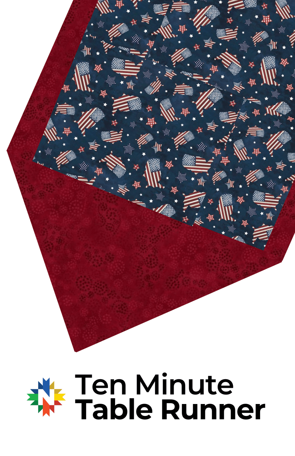 Farmhouse Americana Ten Minute Table Runner Kit - Nebraska Quilt Company - K261183