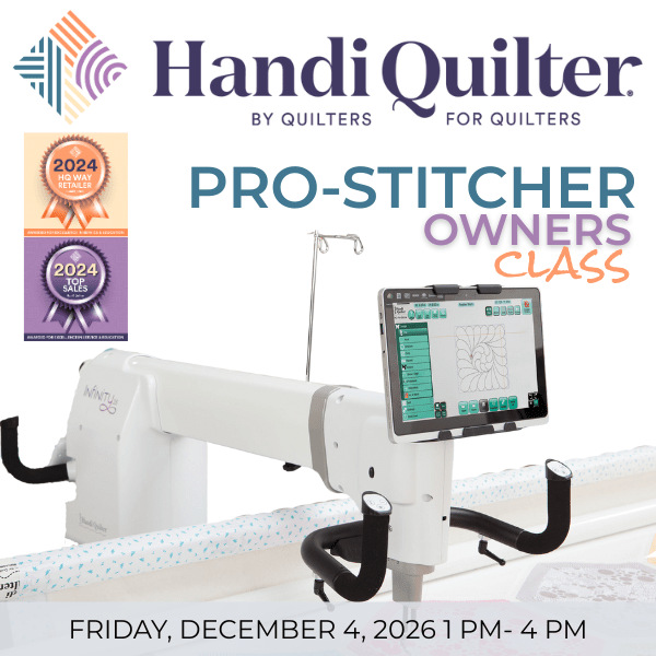 Handi Quilter Pro - Stitcher Owners Class Fri Dec 4th, 2026 - 1 PM to 4 PM - Nebraska Quilt Company - EVE2502405