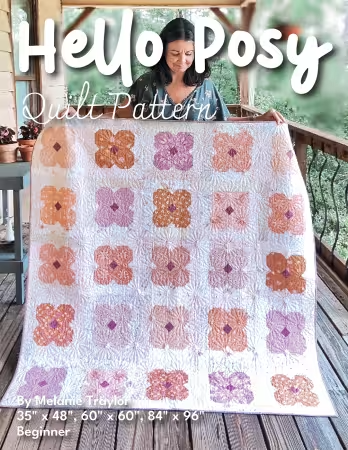 Hello Posey Quilt Pattern - Nebraska Quilt Company - PUB260054