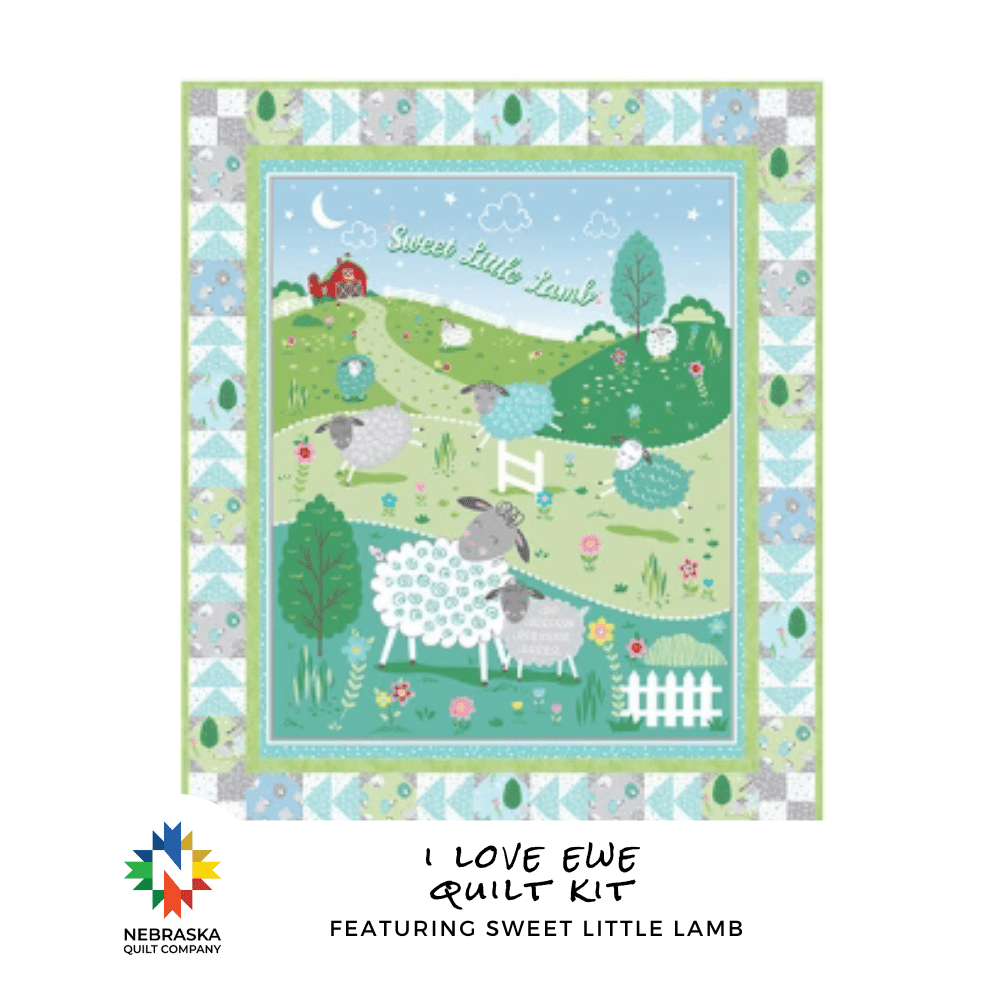 I Love Ewe Kit featuring Sweet Little Lamb - Nebraska Quilt Company - K260017