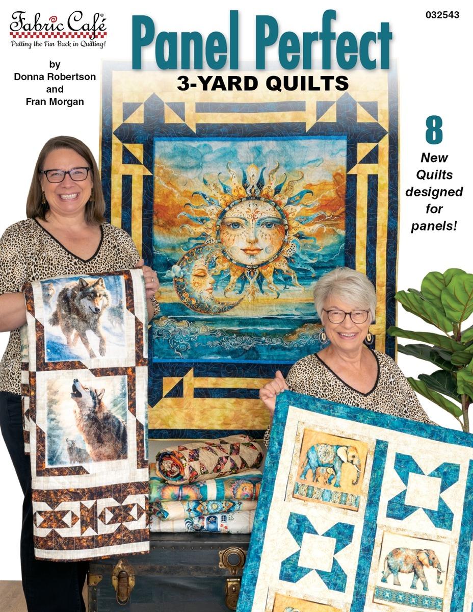 Panel Perfect 3 - Yard Quilts Book - Nebraska Quilt Company - PUB2502018