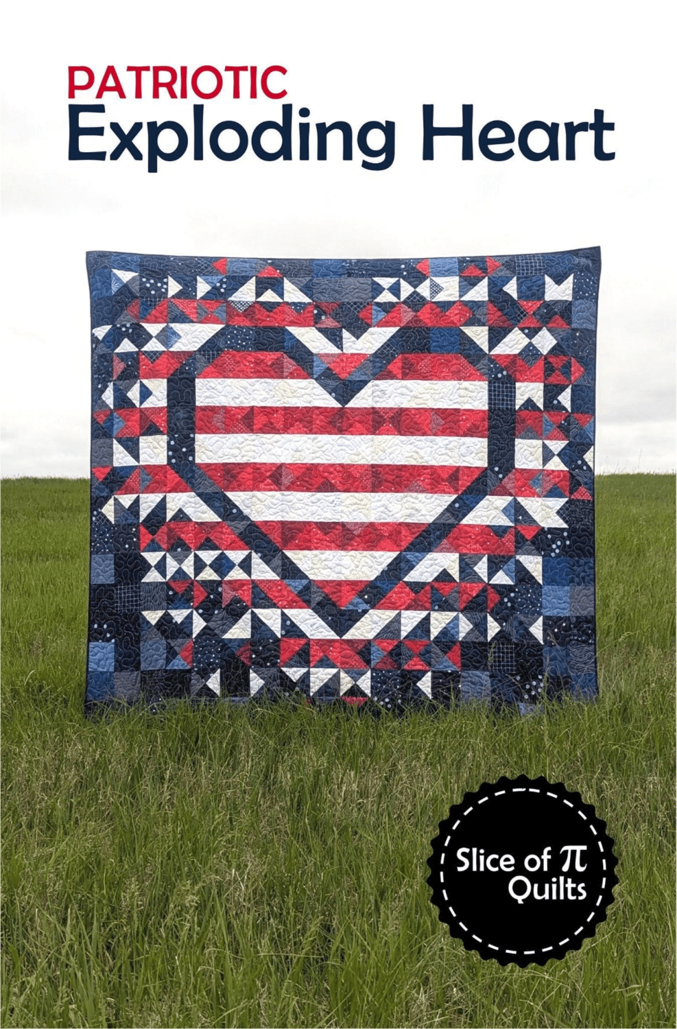 Patriotic Exploding Heart Quilt Pattern - Nebraska Quilt Company - PUB261051