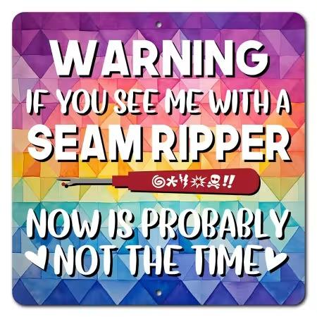 Seam Ripper Warning Aluminum Wall Sign - 12" x 12" - Nebraska Quilt Company - N2502194