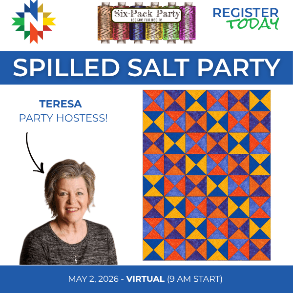 Spilled Salt Six - Pack Party - May 2 2026, 9 AM - 4 PM, Virtual - Nebraska Quilt Company - Spilled Salt Six - Pack Party - May 2 2026, 9 AM - 4 PM, Virtual