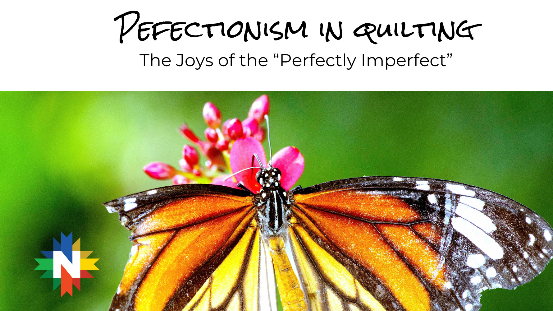 Perfectionism in Quilting: The Joy of the "Perfectly Imperfect"