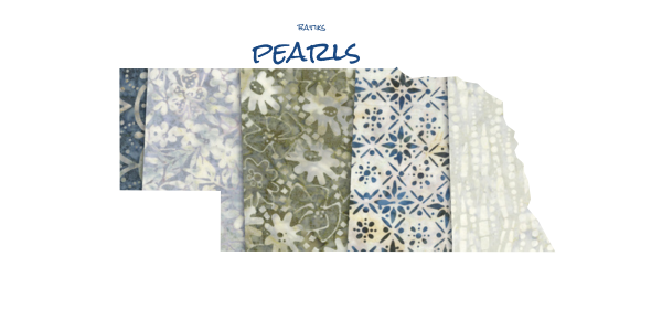 Pearls from Banyan Batiks