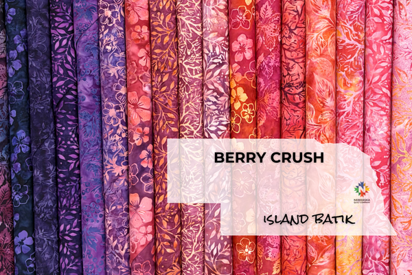 Berry Crush by Island Batik - Nebraska Quilt Company