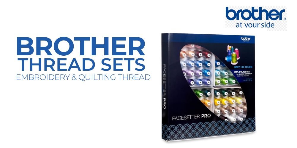 Brother Thread Sets - Nebraska Quilt Company