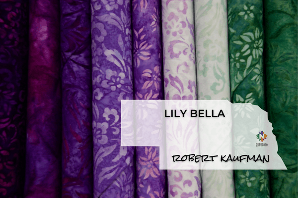 Lily Bella by Robert Kaufman - Nebraska Quilt Company