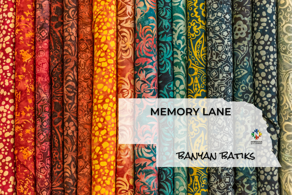 Memory Lane by Banyan Batiks - Nebraska Quilt Company
