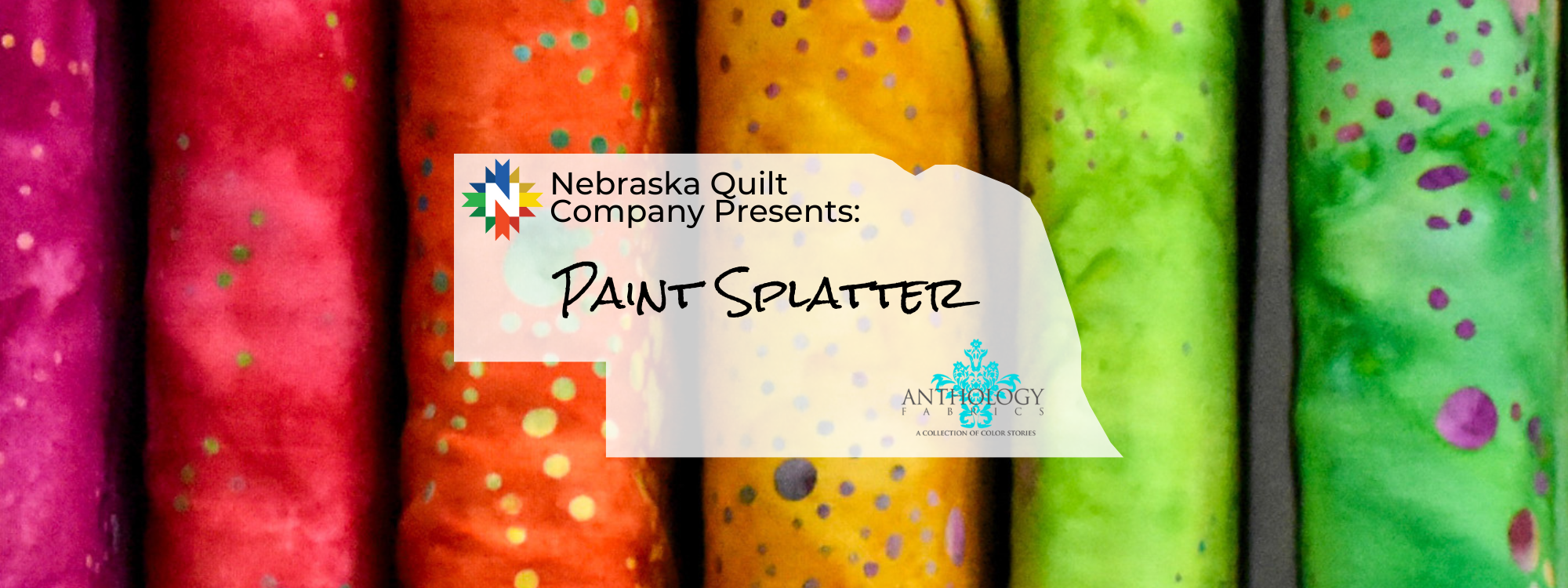 Paint Splatter by Anthology Fabrics - Nebraska Quilt Company