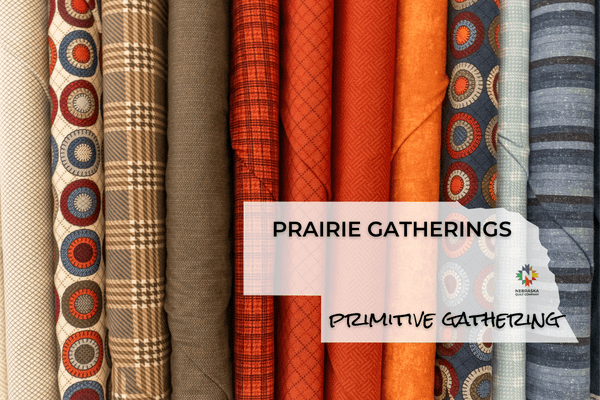 Prairie Gatherings Flannels by Primitive Gathering - Nebraska Quilt Company
