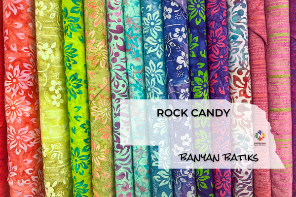 Rock Candy by Banyan Batiks - Nebraska Quilt Company