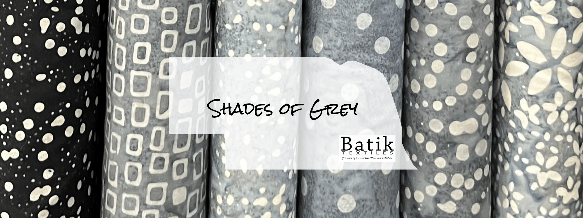Shades of Grey from Batik Textiles - Nebraska Quilt Company