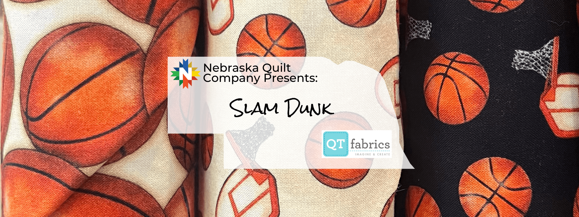 Slam Dunk from QT Fabrics - Nebraska Quilt Company