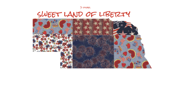 Sweet Land of Liberty from 3 Wishes - Nebraska Quilt Company
