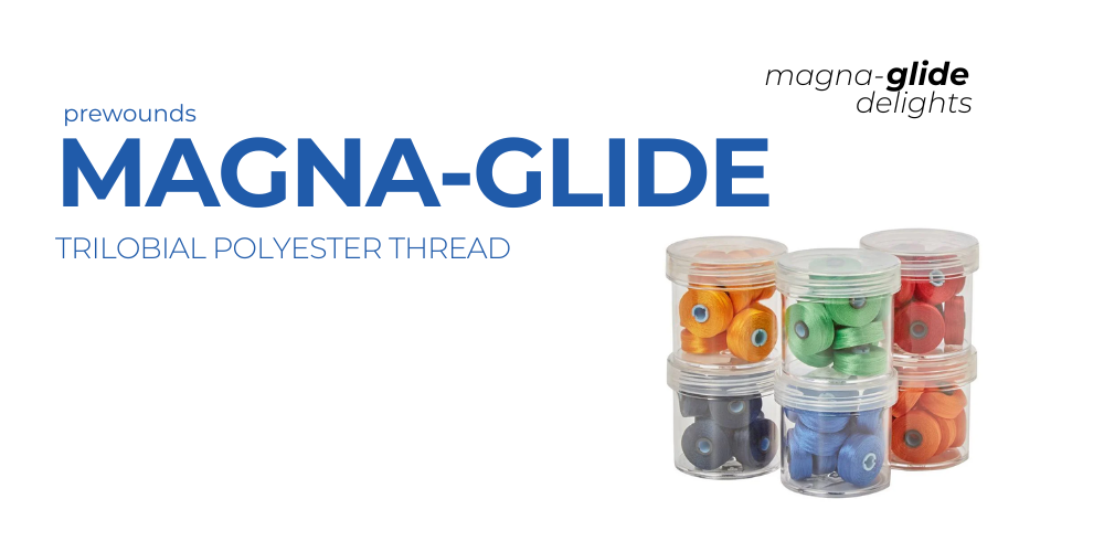Magna-Glide Pre-Wound Bobbins at Nebraska Quilt Company