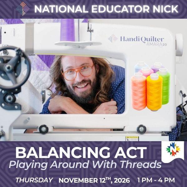 Balancing Act: Playing Around With Threads - Thurs November 12, 2026 1 PM - 4 PM - Nebraska Quilt Company - EVE261227