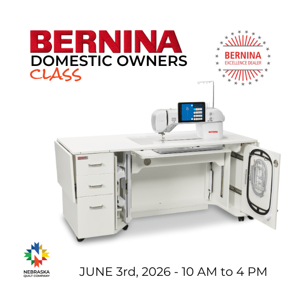 Bernina Owners Class Wednesday, June 3rd, 2026 - 10 AM - 4 PM - Nebraska Quilt Company - EVE2502385