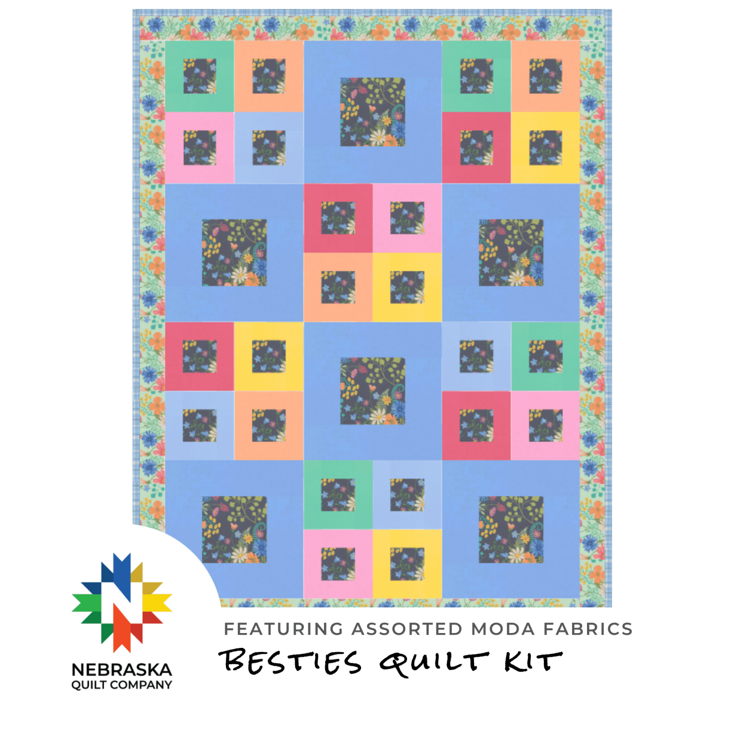 Besties Quilt Kit Featuring Assorted Moda Fabrics - Nebraska Quilt Company - K261176