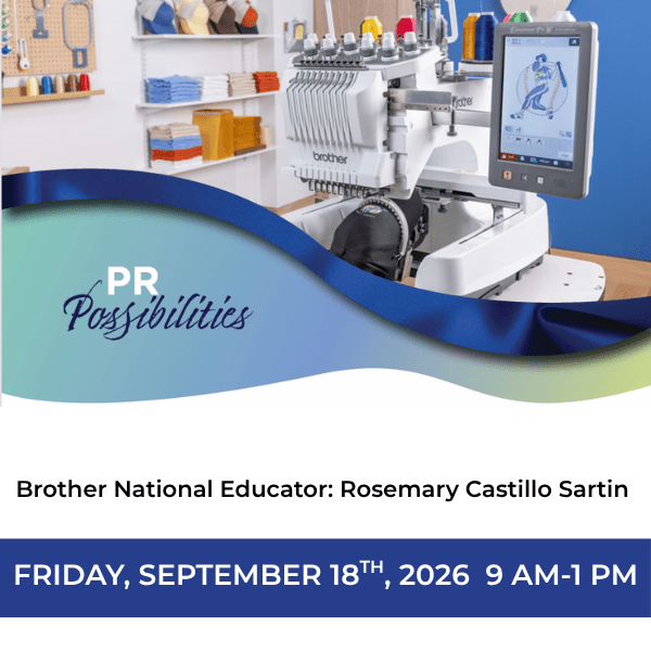 Brother National Educator PR Possibilities Fri September 18th, 2026 9 AM - Nebraska Quilt Company - EVE260549