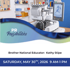Brother National Educator PR Possibilities SA May 30, 2026 9 AM - Nebraska Quilt Company - EVE260548