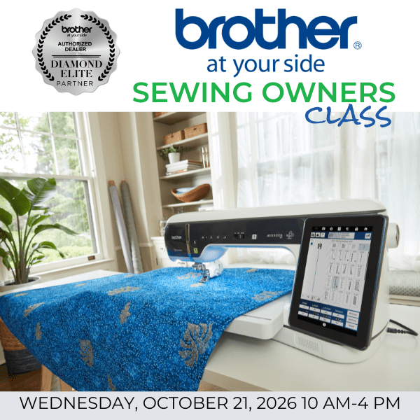 Brother Owners Class Wed, October 21st, 2026 - 10 AM to 4 PM - Nebraska Quilt Company - EVE2502371