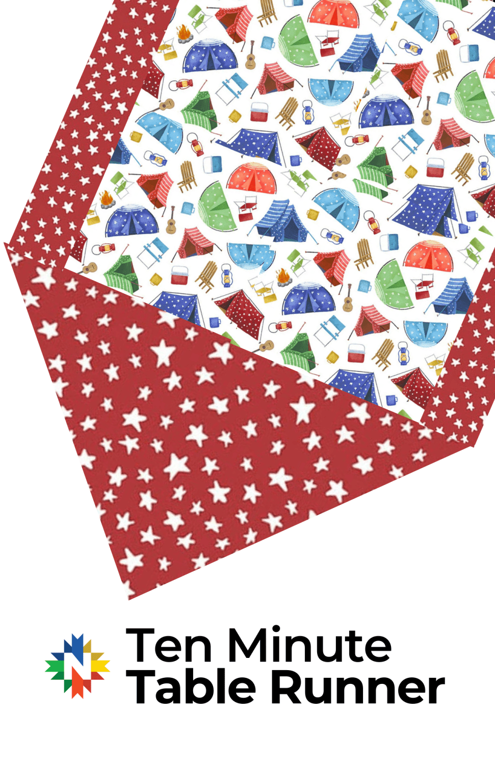 Camping Fun Ten Minute Table Runner Kit - Nebraska Quilt Company - K260025