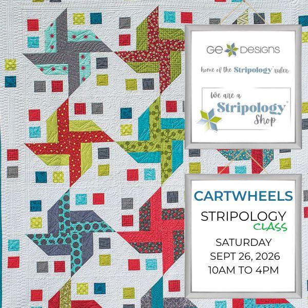 Cartwheels: Stripology Class Saturday, September 26th, 2026 - Nebraska Quilt Company - Cartwheels: Stripology Class Saturday, September 26th, 2026