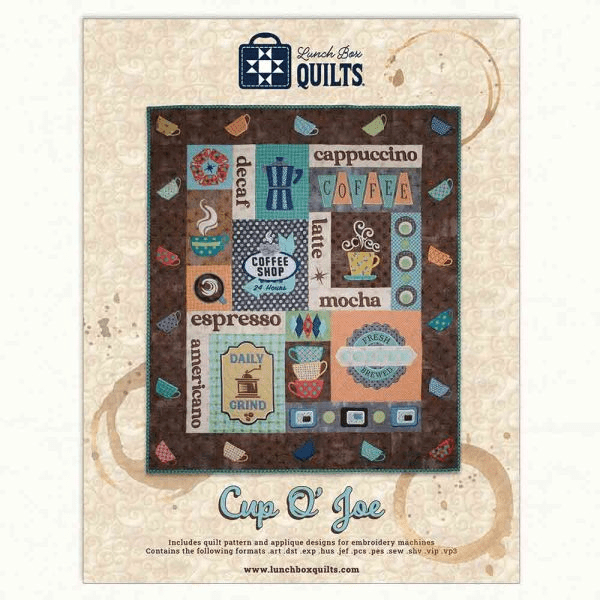 Cup O' Joe with CD Machine Embroidery Quilt Patterns - Nebraska Quilt Company - PUB261175