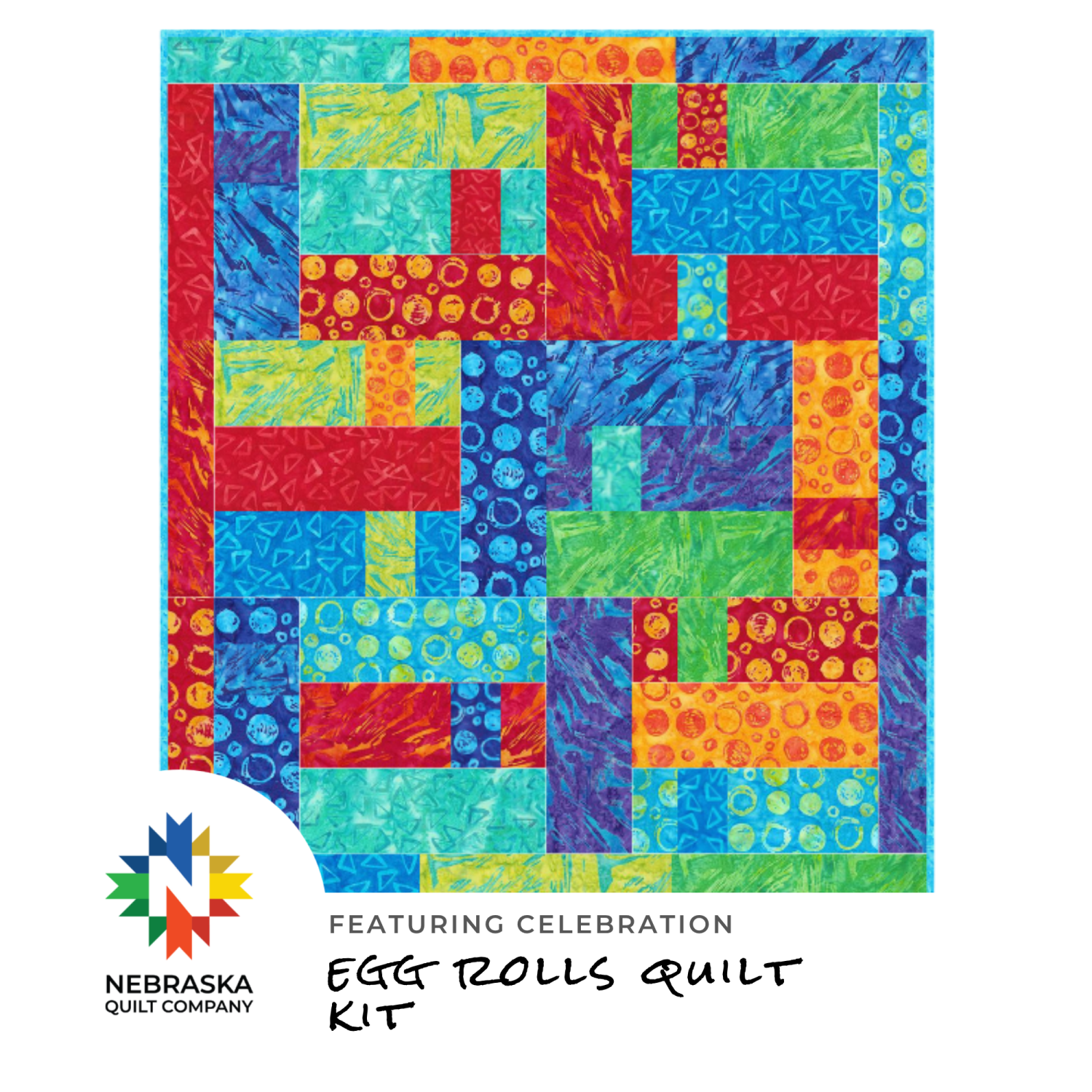 Egg Rolls Quilt Kit Featuring Celebration - Nebraska Quilt Company - K262006
