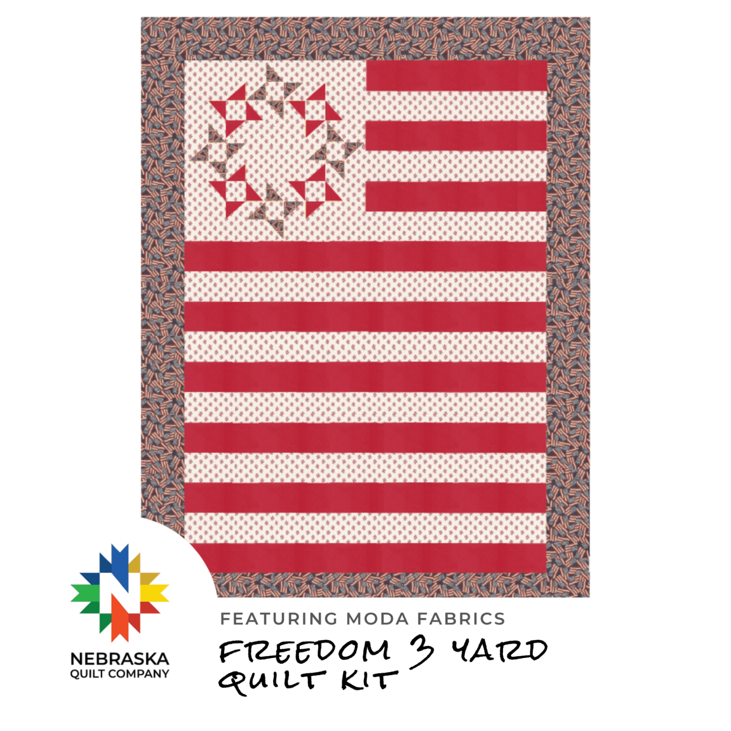 Freedom 3 Yard Quilt Kit Featuring Moda Fabrics - Nebraska Quilt Company - K261179