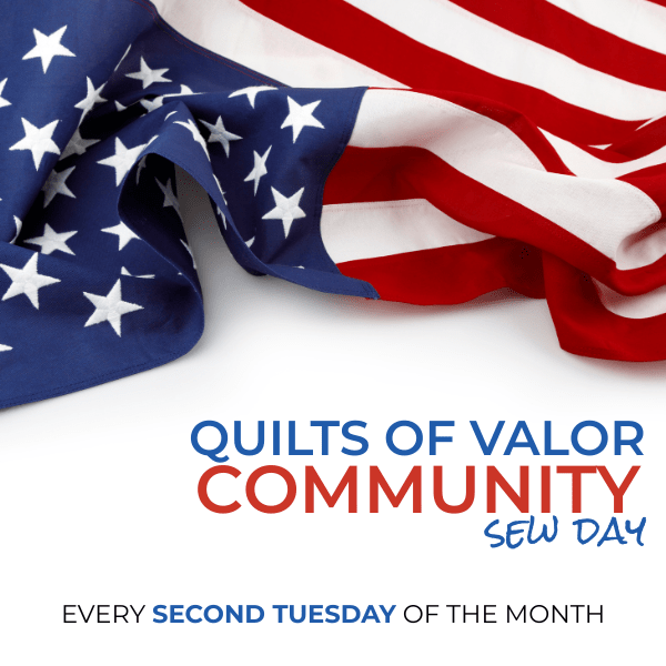 Fremont Quilts of Valor Community Sew Day - Saturday, April 18th, 2026 - Nebraska Quilt Company - Fremont Quilts of Valor Community Sew Day - Saturday, April 18th, 2026