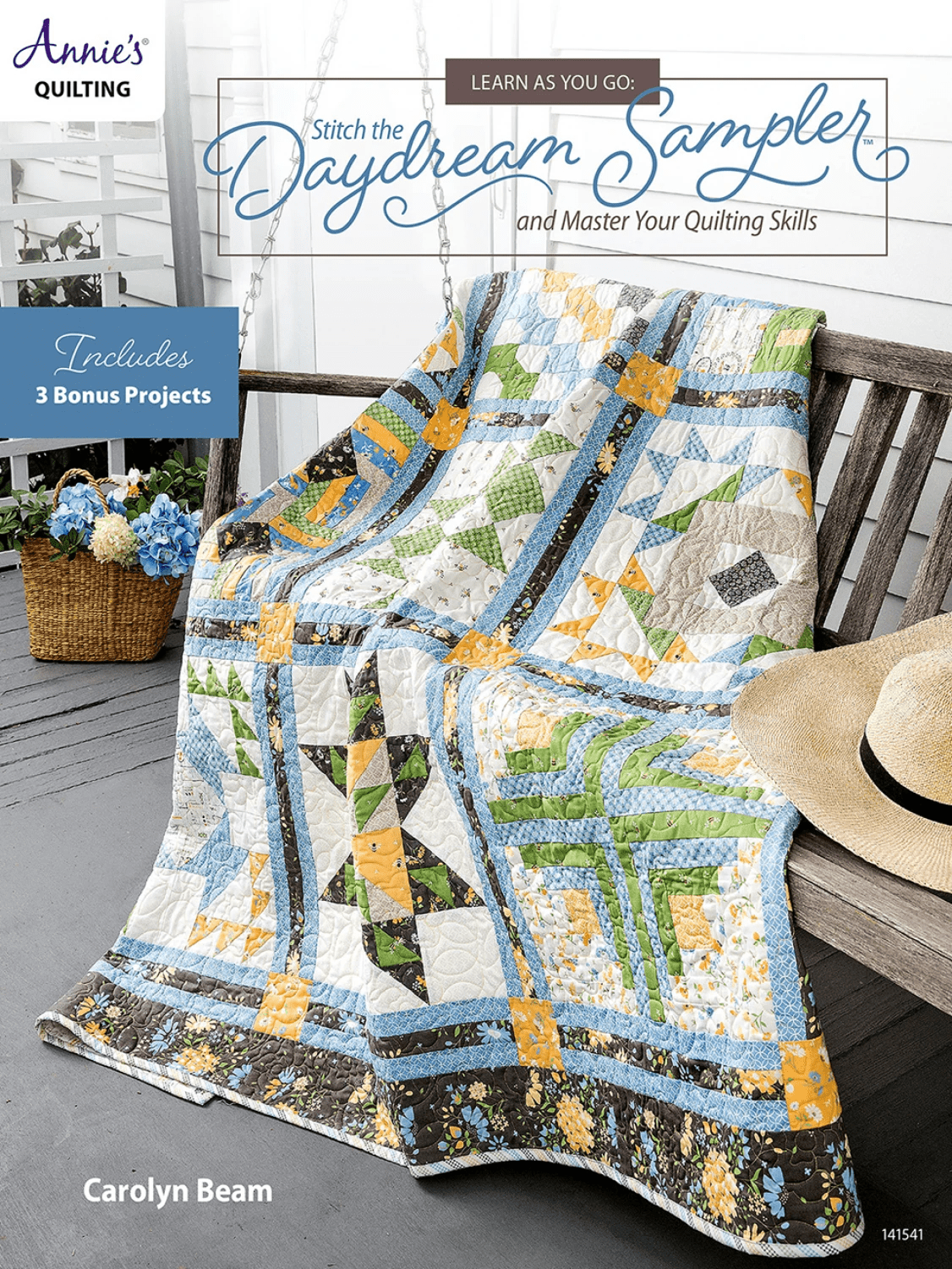 Learn As You Go Stitch the Daydream Sampler and Master Your Quilting Skills - Nebraska Quilt Company - PUB260460