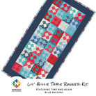 Lil' Billie Table Runner Kit Featuring Time and Again Blue Backing - Nebraska Quilt Company - K2501571