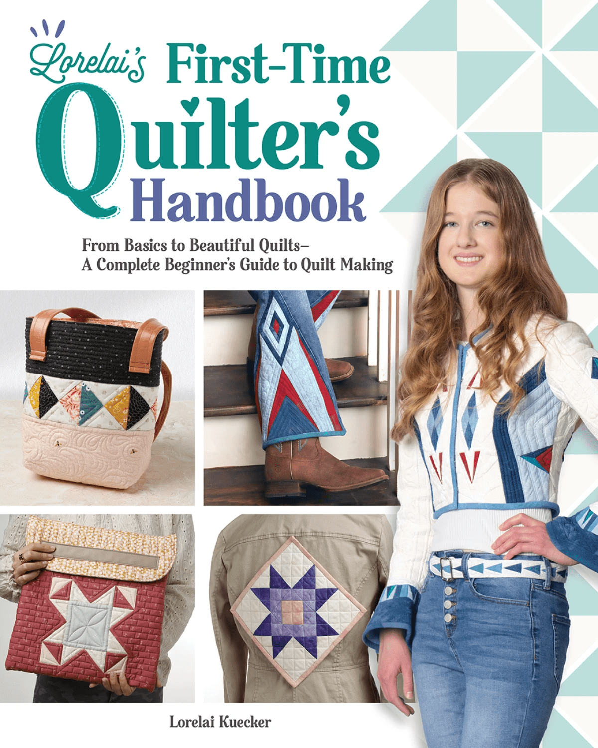 Lorelai's First-Time Quilter's Handbook - Nebraska Quilt Company - PUB261826