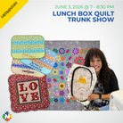 Lunch Box Quilt Trunk Show: June 3, 2026 - 7 PM to 8:30 PM - Nebraska Quilt Company - EVE2502004
