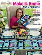 Make It Home with 3 - Yard Quilts Book - Nebraska Quilt Company - PUB250866