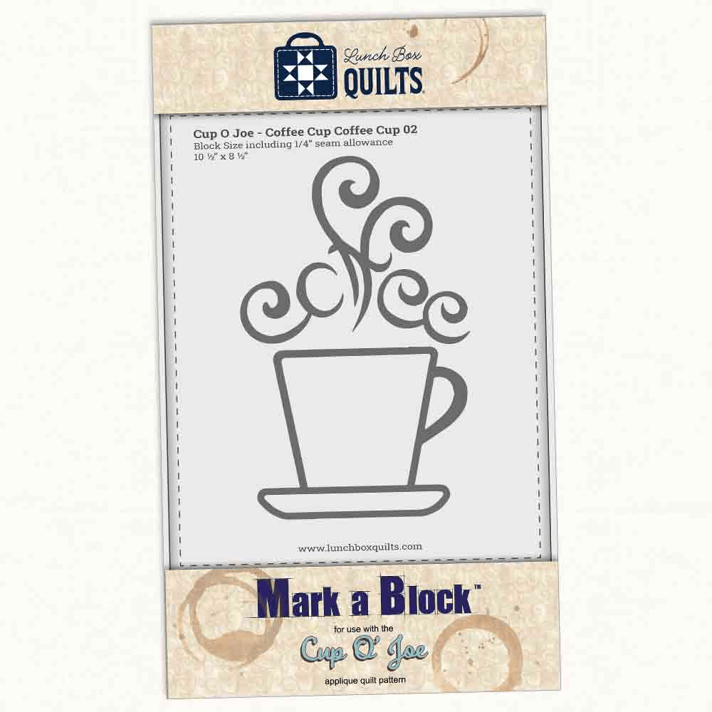 Mark - A - Block Cup O' Joe Machine Embroidery Template - Nebraska Quilt Company - N261192