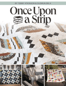 Once Upon a Strip Book - Nebraska Quilt Company - PUB261424
