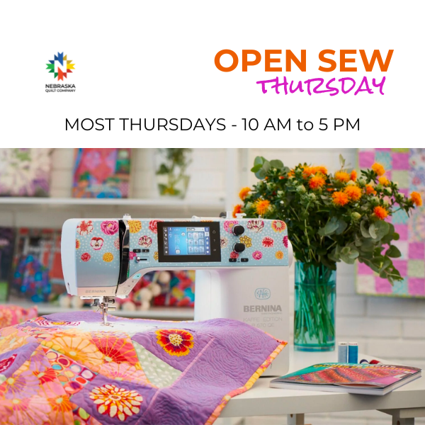 Open Sew Thursday, August 27th, 2026 - 10 AM to 5 PM - Nebraska Quilt Company - EVE2502352