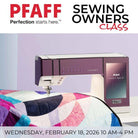 Pfaff Owners Class Wednesday, February 18th, 2026 - 10 AM - 4 PM - Nebraska Quilt Company - EVE2502376