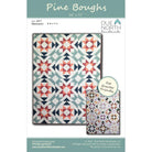 Pine Boughs Quilt Pattern - Nebraska Quilt Company - PUB2502050