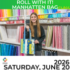 Roll With It! Manhatten Bag Saturday - June 20th, 2026 10 A to 4 P - Nebraska Quilt Company - EVE2502440