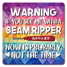 Seam Ripper Warning Aluminum Wall Sign - 12" x 12" - Nebraska Quilt Company - N2502194