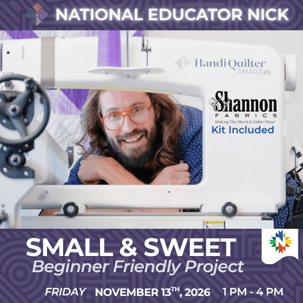 Small & Sweet Beginner Friendly Project - Fri Nov 13, 2026 1 PM - 4 PM - Nebraska Quilt Company - EVE261231