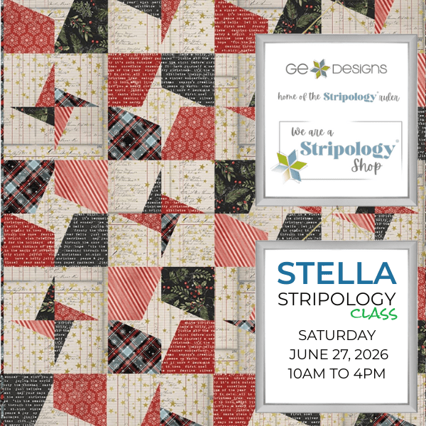 Stella: Stripology Class Saturday, June, 27th, 2026 - Nebraska Quilt Company - Stella: Stripology Class Saturday, June, 27th, 2026