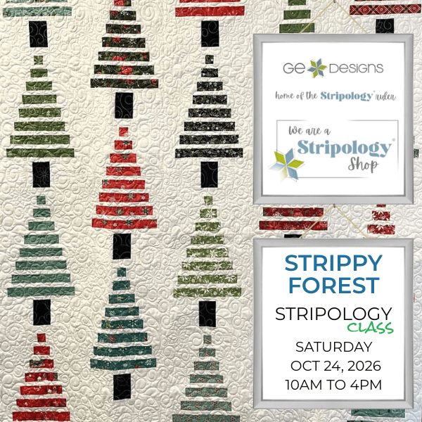 Strippy Forest: Stripology Saturday, October 24th, 2026 - Nebraska Quilt Company - Strippy Forest: Stripology Saturday, October 24th, 2026